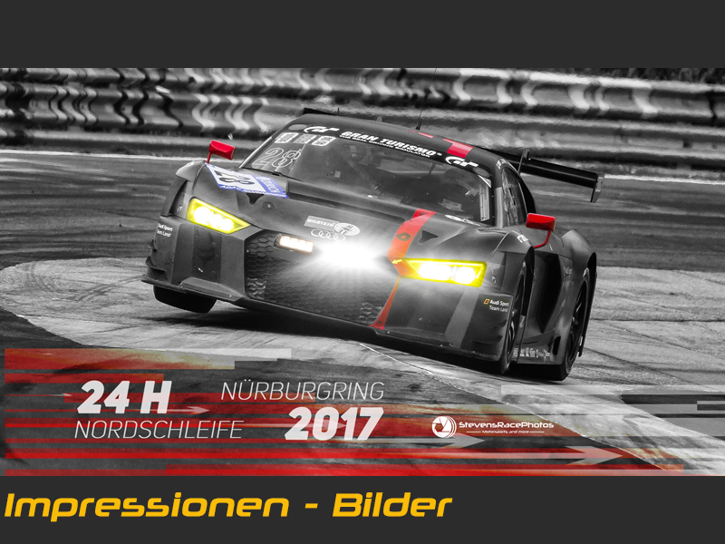 Impressionen - Bilder 24h Nürburgring Nordschleife 2017